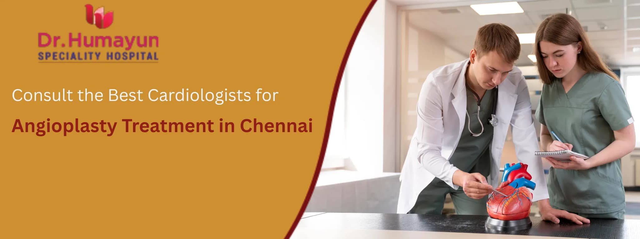Consult the Best Cardiologists for Angioplasty Treatment in Chennai, Humayun hospital, chennai