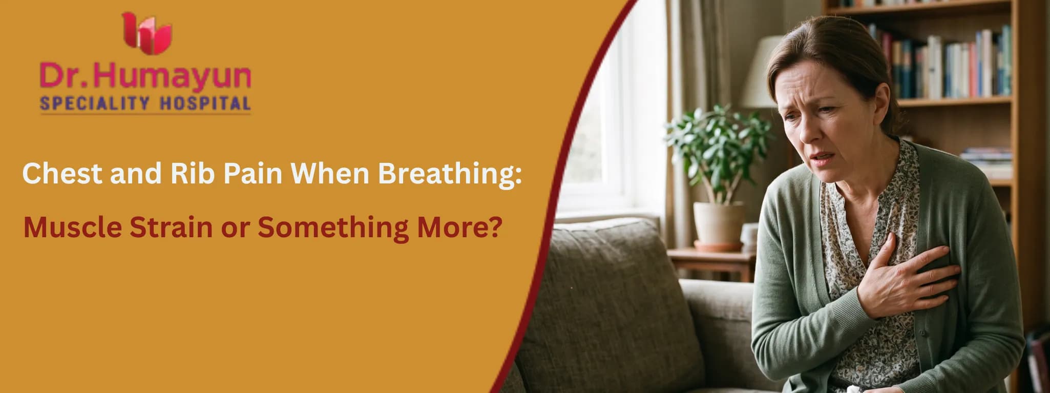 Chest and Rib Pain When Breathing: Muscle Strain or Something More?, with Karetrip