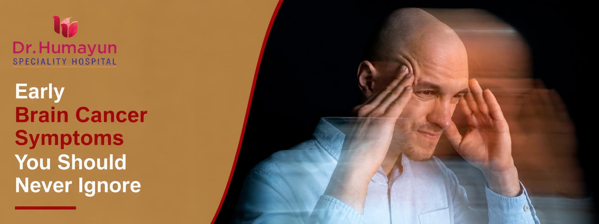 Early Brain Cancer Symptoms You Should Never Ignore, Humayun hospital, chennai