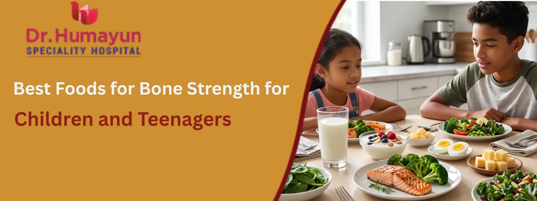 Best Foods for Bone Strength for Children and Teenagers, humayun hospital, chennai