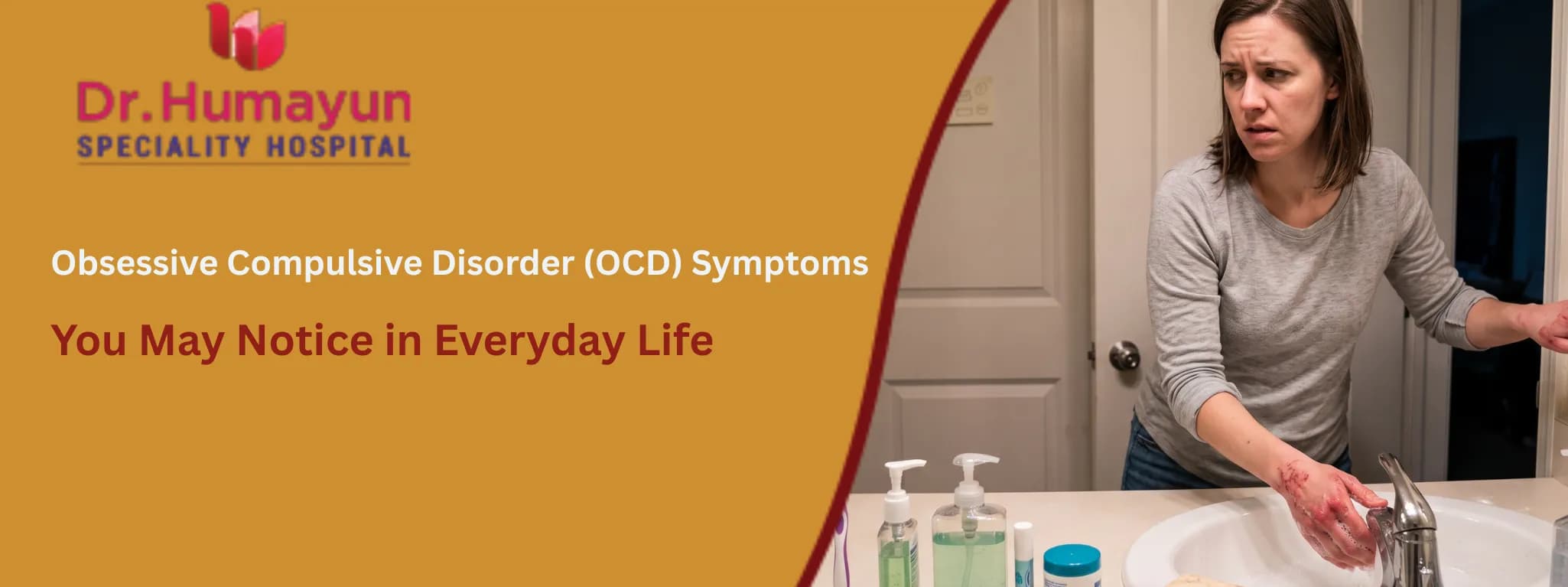 Obsessive Compulsive Disorder (OCD) Symptoms You May Notice in Everyday Life, Humayun Hospital