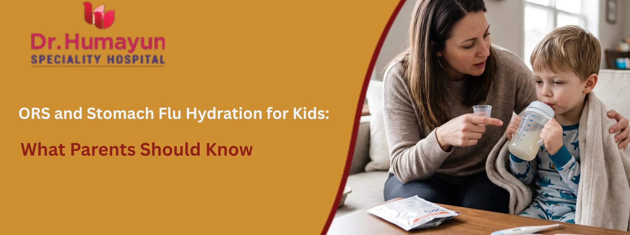 ORS and Stomach Flu Hydration for Kids: What Parents Should Know, humayun hospital,chennai