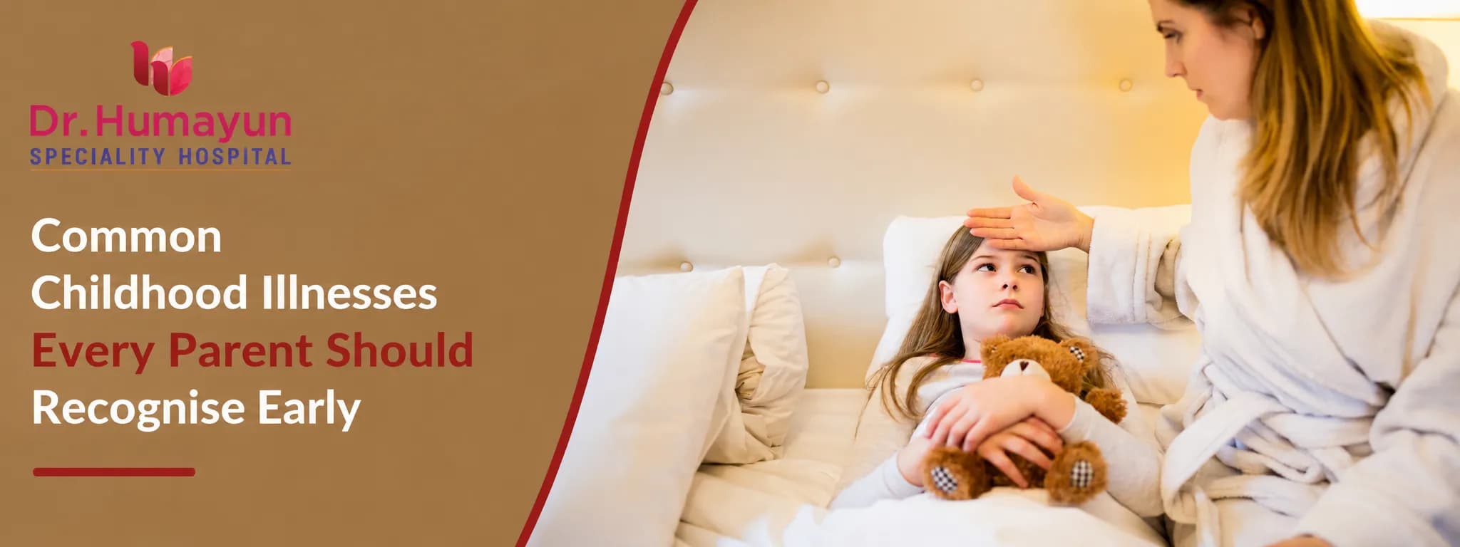 Common Childhood Illnesses Every Parent Should Recognise Early, Humayun hospital, Chennai