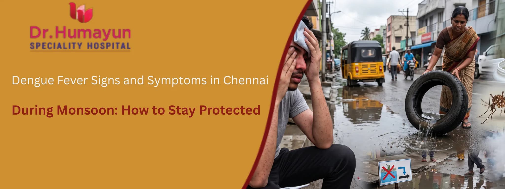 Dengue Fever Signs and Symptoms in Chennai During Monsoon: How to Stay Protected