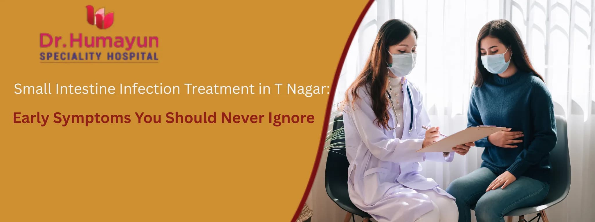 doctor explain about Small Intestine Infection Treatment in T Nagar: Early Symptoms You Should Never Ignore at humayun hospital, chennai