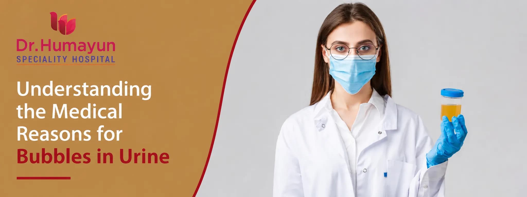 Understanding the Medical Reasons for Bubbles in Urine, Humayun hospital, Chennai